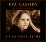 I Can Only Be Me - Eva  Cassidy  /  LSO  / Christopher  Willis 