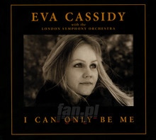 I Can Only Be Me - Eva  Cassidy  /  LSO  / Christopher  Willis 