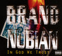 In God We Trust - Brand Nubian