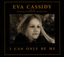 I Can Only Be Me - Eva  Cassidy  /  LSO  / Christopher  Willis 