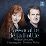 Passacalle De La Follie - Christina  Pluhar  /  Philippe Jaroussky