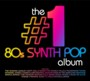 Number One 80S Synth Pop Album - Number One 80S Synth Pop Album  /  Various