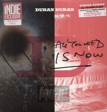 All You Need Is Now - Duran Duran