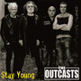 Stay Young - Outcasts