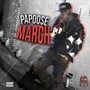 March - Papoose