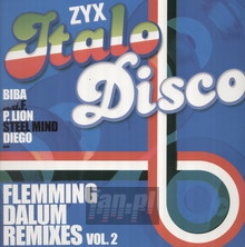 ZYX Italo Disco: Flemming Dalum Remixes vol. 2 - ZYX Italo Disco   
