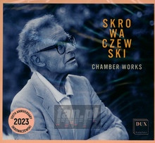 Chamber Works - Stanislaw Skrowaczewski