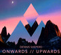 Onwards // Upwards - Dennis Sheperd