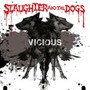 Vicious - Slaughter & The Dogs
