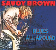 Blues All Around - Savoy Brown