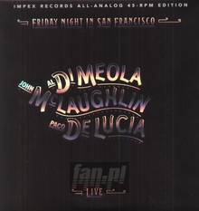 Friday Night In San Francisco - Al Di Meola  / John McLaughlin / Paco De Lucia 