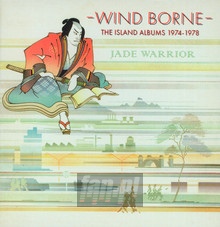 Wind Borne: The Island Albums 1974-1978 - Jade Warrior - bigger Wind Borne: The Island Albums 1974-1978 - Jade Warrior