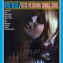 Otis Blue/Otis Redding Sings Soul - Otis Redding - powiększ Otis Blue/Otis Redding Sings Soul - Otis Redding