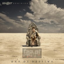 Dominion: Day Of Destiny - Skillet