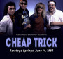 Saratoga Springs, June 14, 1985 - Cheap Trick