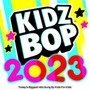 Kidz Bop 2023 - Kidz Bop Kids