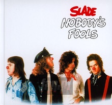 Nobody's Fools - Slade