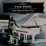 Berlin Recital Extended - Yuja Wang