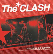 Burn Down The Suburbs - Live At The Palladium, 21ST Septembe - The Clash
