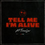 Tell Me I'm Alive - All Time Low