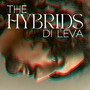 Hybrids - Di Leva