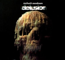 Delusion - McChurch Soundroom - bigger Delusion - McChurch Soundroom