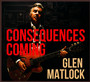 Consequences Coming - Glen Matlock