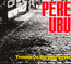 Trouble On Big Beat Street - Pere Ubu