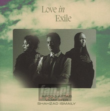 Love In Exile - Arooj Aftab / Vijay Iter / Shahzad Smaily
