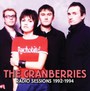 Radio Sessions 1992-1994 - The Cranberries