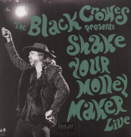 Shake Your Money Maker - The Black Crowes 