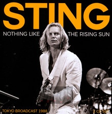 Nothing Like The Rising Sun - Tokyo Broadcast 1988 - Sting