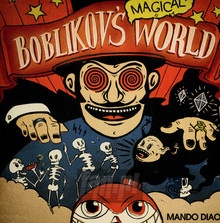 Boblikov's Magical World - Mando Diao