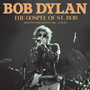 The Gospel Of ST. Bob - Bob Dylan