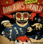 Boblikov's Magical World - Mando Diao