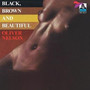 Black, Brown & Beautiful - Oliver Nelson