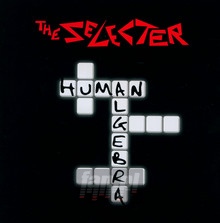 Human Algebra - The Selecter
