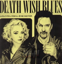 Death Wish - Samantha Fish / Jesse Dayton - bigger Death Wish - Samantha Fish / Jesse Dayton