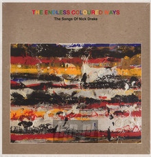 Endless Coloured Ways: The Songs Of Nick Drake - Tribute to Nick Drake