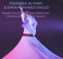 Sufi Trance Of The Whirling Dervishes Of Damascus - Ensemble Al-Kindi & Sheikh Hamed Daoud