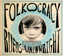Folkocracy - Rufus Wainwright