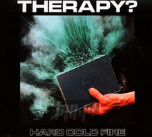 Hard Cold Fire - Therapy?