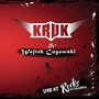 Kruk & Wojtek Cugowski: Live At Rock Pogoria - Kruk   