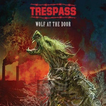 Wolf At The Door - Trespass