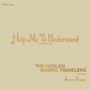 Help Me To Understand - Aaron Frazer  & The Harlem Gospel Travelers