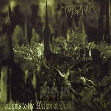 Anthems To The Welkin At Dusk - Emperor