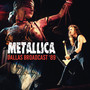 Dallas Broadcast 89 - Metallica