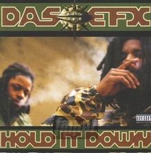 Hold It Down - Das Efx