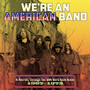 We're An American Band: Journey Through The USA - We're An American Band: Journey Through The USA