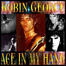 Ace In My Hand - Robin George